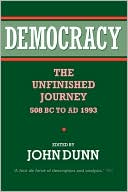 Democracy: The Unfinished Journey, 508 B. C. to A. D. 1993