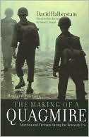 The Making of a Quagmire: America and Vietnam During the Kennedy Era
