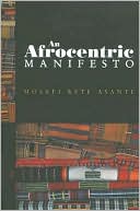 An Afrocentric Manifesto: Toward an African Renaissance