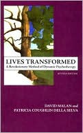 Lives Transformed: A Revolutionary Method of Dynamic Psychotherapy