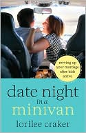 Date Night in a Minivan: Revving Up Your Marriage After Kids Arrive