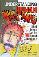 Understanding the Human Volcano: What Teens Can Do about Violence