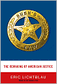 Bush's Law: The Remaking of American Justice after 9/11