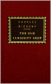 The Old Curiosity Shop (Everyman's Library Series)