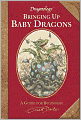 Dragonology: Bringing Up Baby Dragons