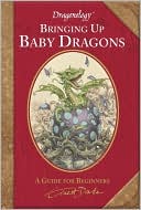Dragonology: Bringing Up Baby Dragons
