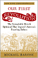 Our First Revolution: The Remarkable British Upheaval That Inspired America's Founding Fathers