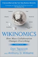 Wikinomics: How Mass Collaboration Changes Everything