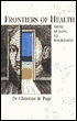 Frontiers of Health: From Healings to Wholeness