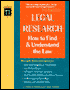 Legal Research: How to Find and Understand the Law