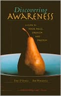 Discovering Awareness: A Guide to Inner Peace, Strength, and Freedom