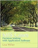 MIS Cases: Decision Making wih Applications Software