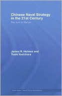 Chinese Naval Strategy in the 21st Century: The Turn to Mahan