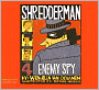 Enemy Spy (Shredderman Series #4)