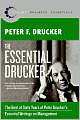 Essential Drucker: The Best of Sixty Years of Peter Drucker's Essential Writings on Management (Collins Business Essentials Series)