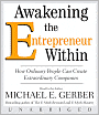 Awakening the Entrepreneur Within: How Ordinary People Can Create Extraordinary Companies