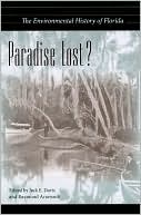 Paradise Lost?: The Environmental History of Florida