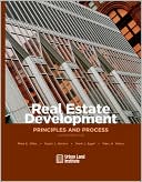 Real Estate Development: Principles and Process