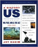 War, Peace, and All That Jazz: 1918-1945 A History of US Book 9