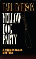 Yellow Dog Party (Thomas Black Series #6)