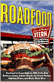 Roadfood: The Coast-to-Coast Guide to 700 of the Best Barbecue Joints, Lobster Shacks, Ice Cream Parlors, Highway Diners, and Much, Much More