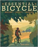 Essential Bicycle: Racing, Safety & Repairs