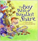 Boy Who Wouldn't Share