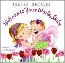 Welcome to Your World, Baby