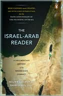 The Israel-Arab Reader: A Documentary History of the Middle East Conflict