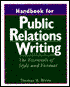 Handbook for Public Relations Writings: The Essentials of Style and Format