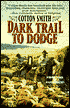 Dark Trail to Dodge