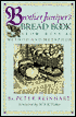 Brother Juniper's Bread Book: Slow Rise as Method and Metaphor