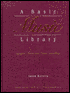 Basic Music Library: Essential Scores and Sound Recordings