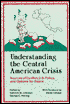 Understanding the Central American Crisis: Sources of Conflict, U.S. Policy, and Options for Peace