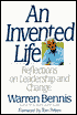An Invented Life: Meditations on Leadership and Change