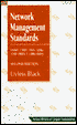 Network Management Standards: SNMP, CMIP, TMN, MIBs and Object Libraries