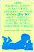 More Exciting, Funny, Scary, Short, Different, and Sad Books Kids Like About Animals, Science, Sports, Families, Songs, and Other Things