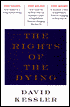 Rights of the Dying: A Companion for Life's Final Moments