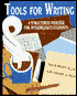 Tools for Writing: A Structured Process for Intermediate Students