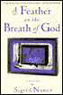 Feather on the Breath of God: Novel, A