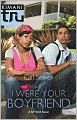 If I Were Your Boyfriend (Kimani Tru: Kesha Series)