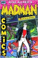 The Complete Madman Comics, Volume 3: The Exit of Dr. Boiffard