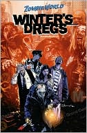 Zombie World: Winter's Dregs and Other Stories