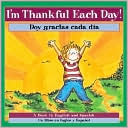 I'm Thankful Each Day! / Doy gracias cada dia