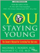 You Staying Young: The Owner's Manual for Extending Your Warranty