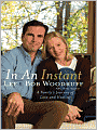 In An Instant: A Family's Journey of Love and Healing