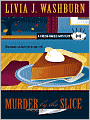 Murder by the Slice (Fresh-Baked Mystery Series #2)