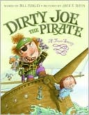 Dirty Joe, the Pirate: A True Story