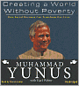 Creating a World without Poverty: How Social Business Can Transform Our Lives