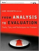 From Analysis to Evaluation: Tools, Tips, and Techniques for Trainers (w/CD)
